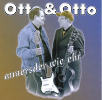Otto & Otto - annersder wie ehr