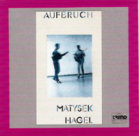 AUFBRUCH Matysek & Hagel