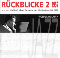 RÜCKBLICKE 2 - 1957 Wolfgang Lauth Quartett